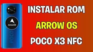 INSTALAR ARROW OS POCO X3 NFC