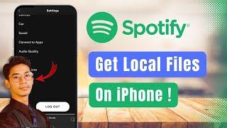 How to Get Local Files on Spotify iPhone !