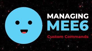 Managing MEE6 - Custom Commands