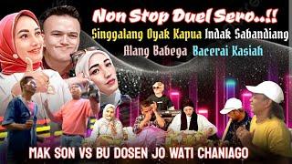 NON STOP DUEL SERO SABANA RANCAK..!!MAK SON VS BU DOSEN JO WATI DI ALEK RANG X KOTO SINGKARAK