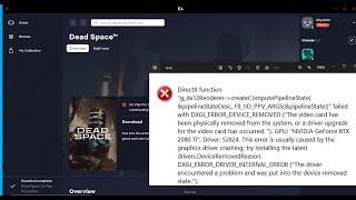 Fix Dead Space DirectX Function Error DXGI ERROR NOT CURRENTLY AVAILABLE/DEVICE HUNG/Device Removed