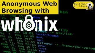 Whonix 15 - Anonymous Web Browsing