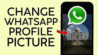 How to Set or Change Your Whatsapp Profile Photo Iphone 2022