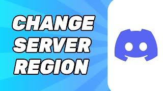 How to Change Server Region on Discord (2024)