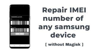 How to repair imei number of any samsung device