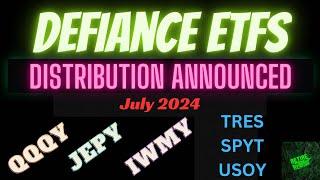 Defiance ETFs QQQY, JEPY, IWMY, TRES, SPYT, & USOY July 2024 Distributions Announced