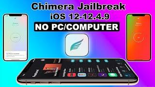 NEW Chimera Jailbreak iOS 12.4.9/12.5.1 NO PC/COMPUTER|Jailbreak iPhone 5S/6/6+/iPadMini2/3|iPadAir1