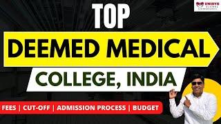   Complete Details About Top Deemed Medical College in India | Top Deemed Universities India 