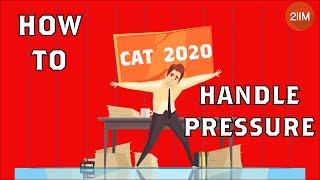 Completed Syllabus But Scores Are Low? | How To Handle Pressure? | CAT 2020 | 2IIM CAT Preparation
