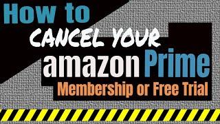 How to Cancel or End your Amazon Prime Membership or Free Trial