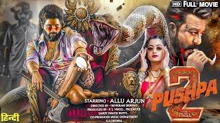 Pushpa 2 Full Movie Hindi Dubbed ! पुष्पा-2 | Allu Arjun New Movie | Rashmika Mandana