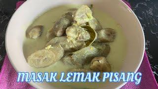 MASAK LEMAK CILI API PISANG MUDA