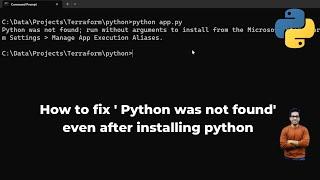 python was not found; run without arguments to install from the microsoft store