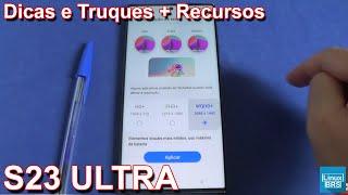 Samsung Galaxy S23 Ultra - Dicas Truques + Recursos