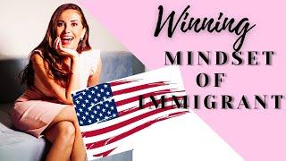 If you are an immigrant watch this (winning mindset of immigrants)