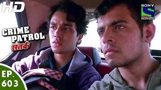 Crime Patrol - क्राइम पेट्रोल सतर्क - Maqsad - Episode 603 - 8th January, 2016