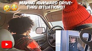 Making AWKWARD SITUATIONS In DRIVE-THRU’S