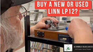 Should You Buy A Used Linn LP12 Turntable?