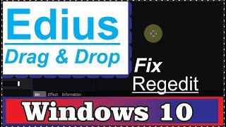 EDIUS 5,7,8,9,XDRAG & DROP SOLUTION  100% WORKING Windows 10 Advanced Edition With Shahbaz