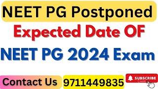 Neet PG 2024:  Expected Date OF NEET PG 2024 Exam #neetpgexamdate #neetpgpostponed