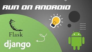 How To Run And Use Django or Flask On Your Android Device In Hindi || Run Django Flask on android