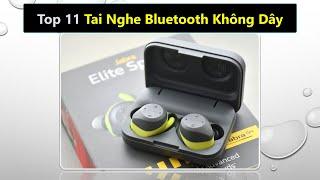 Top 11 Tai Nghe Bluetooth Không Dây Giá Rẻ Tốt Nhất