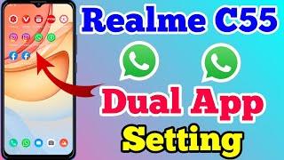 Realme C55 App Clone & Dual App Setting Kaise On Kare // How To Dual App Setting On Realme C55