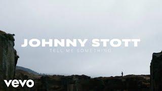 Johnny Stott - Tell me something