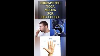 Yoga Mudra for Dry Cough | Which mudra is used to cure cough?