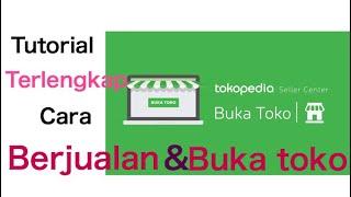 Tutorial Terlengkap Cara Berjualan Buka Toko Online Di Tokopedia Dengan iphone dan android