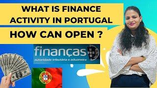 What is Finance Activity in Portugal and How Can open it online or offline|Self employed in Portugal