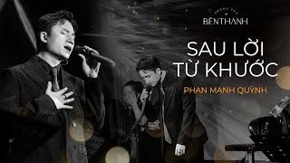Sau lời từ khước (OST MAI) | Phan Mạnh Quỳnh | Live at #phongtrabenthanh