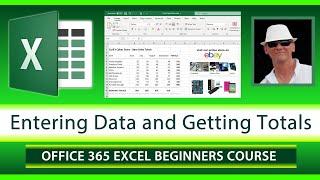 Office 365 Excel Totals and Adding Values and Basic Cell Formatting - Excel Beginner Course