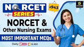 MSN, PEDIA, PHARMA | NORCET Series #943 | NORCET & All Nursing Exams Special Class