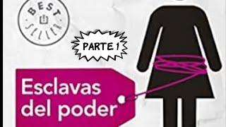 AUDIOLIBRO ESCLAVAS DEL PODER 1 CAPITULO