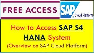 How to access SAP S/4 HANA System for free | Free trial of SAP S4 HANA in SAP Cloud Platform