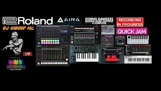 Mix 24 quick jam “ mind no more “ ultimate dawless Roland gear noodling  #DJ_SharpMC_Live