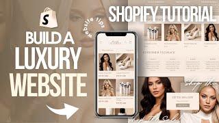 HOW TO BUILD A LUXURY SHOPIFY Store | Shopify Tips 2024