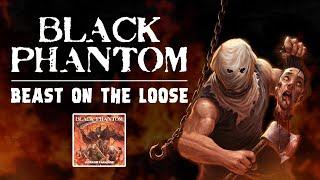 BLACK PHANTOM "Beast on the Loose" (Official Video)