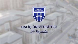 Haliç Üniversitesi 25. Yıl Özel Videosu