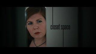 Closet Space - Short Film | My Score