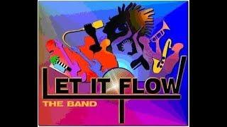 Let It Flow The Band ~ Saturday Night Live ~ Half Note Lounge ~ 06.08.19