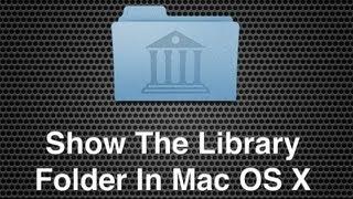 Show The Users Library Folder In Mac OS X