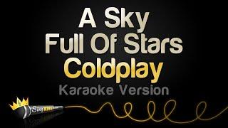 Coldplay - A Sky Full Of Stars (Karaoke Version)