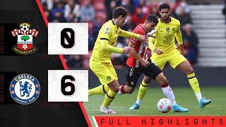 HIGHLIGHTS: Southampton 0-6 Chelsea | Premier League