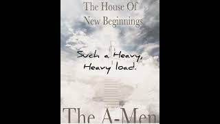 The House Of New Beginnings with Lyrics by The A-men #THEAMEN