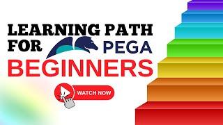 Pega Learning Path for Beginners I PEGA Career Path I #HowToPega