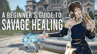 How to Heal Savage Raids in FFXIV - A beginner's guide