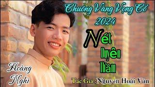 Chuông vàng vọng cổ 2024 Nét Duyên Thầm | Hoàng Nghi chinh phục ban giám khảo