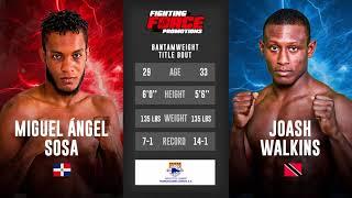 Fighting Force 13 - Miguel Ángel Sosa Vs Joash Walking #ufc #mma